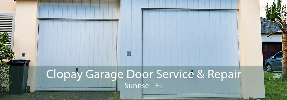 Clopay Garage Door Service & Repair Sunrise - FL