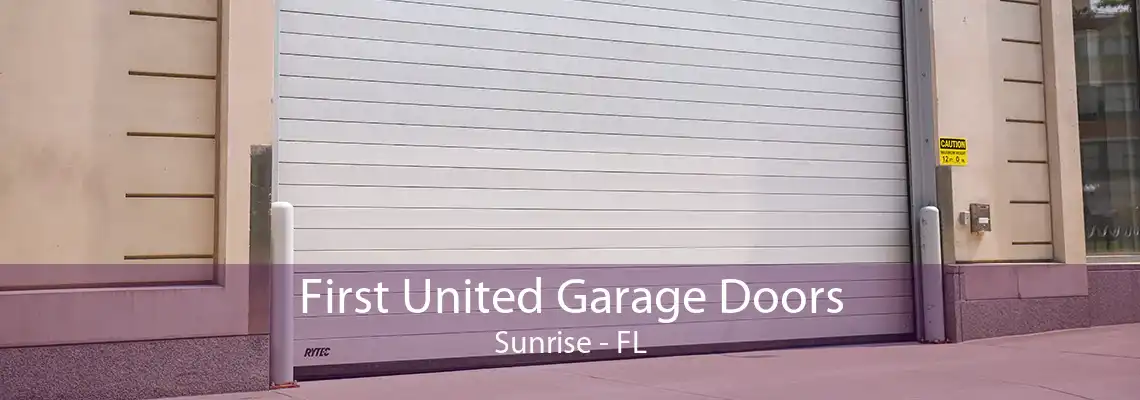 First United Garage Doors Sunrise - FL