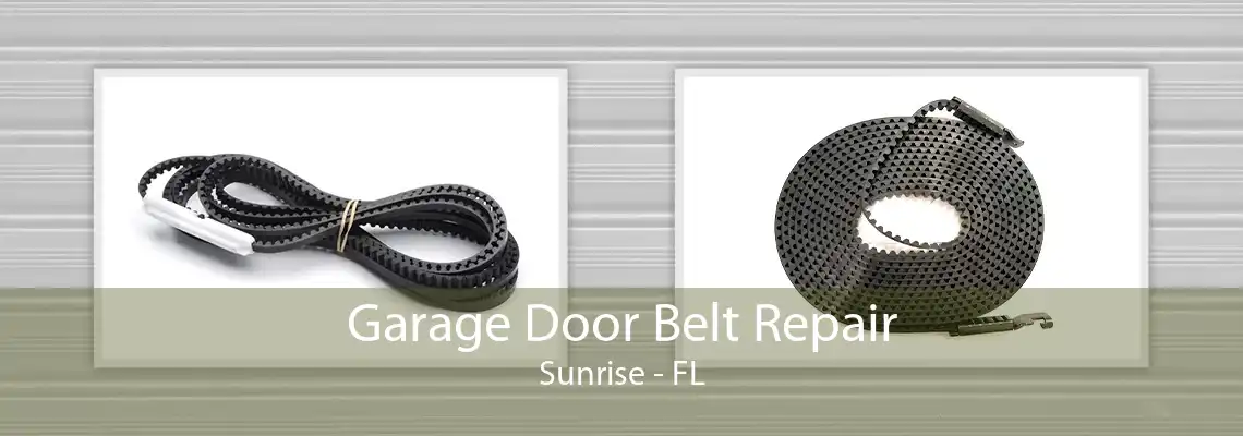 Garage Door Belt Repair Sunrise - FL