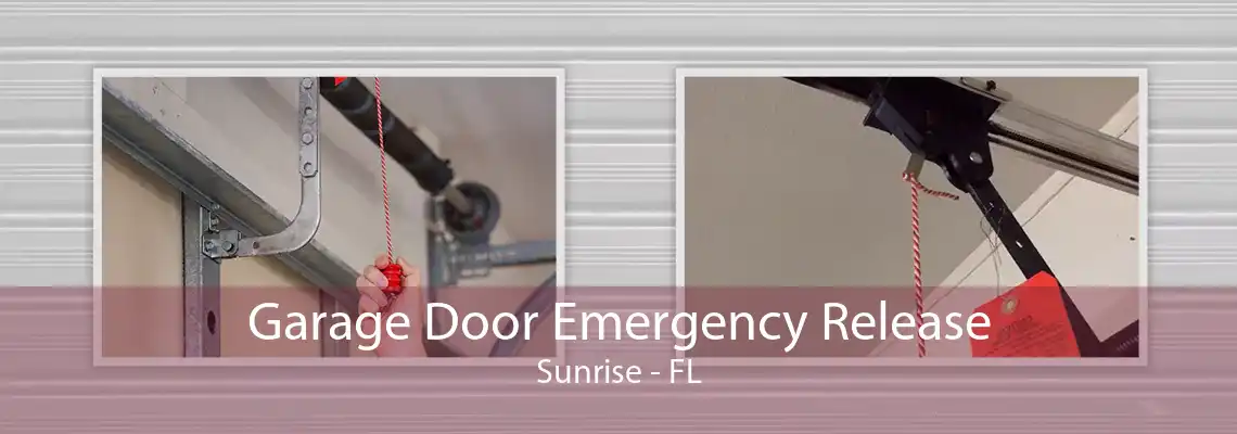 Garage Door Emergency Release Sunrise - FL