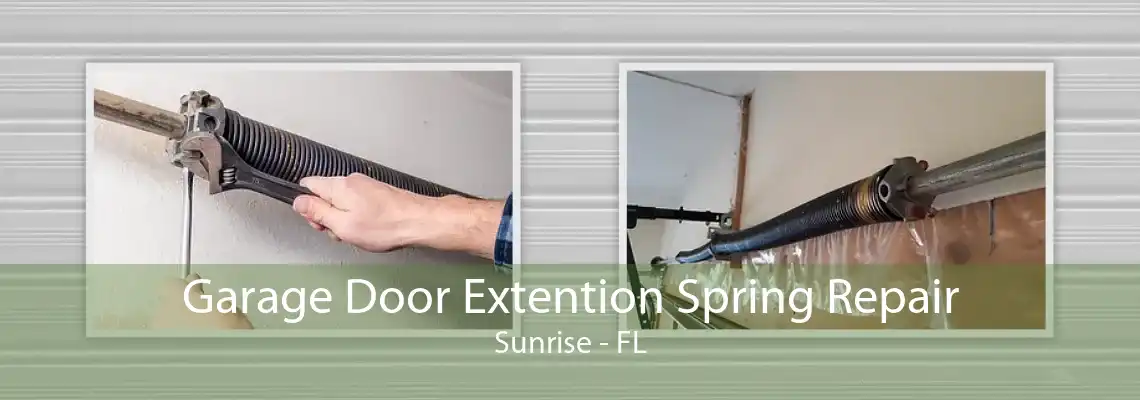 Garage Door Extention Spring Repair Sunrise - FL