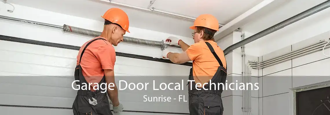 Garage Door Local Technicians Sunrise - FL