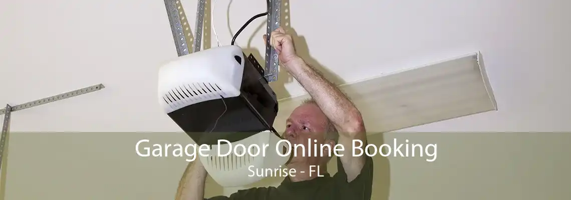 Garage Door Online Booking Sunrise - FL