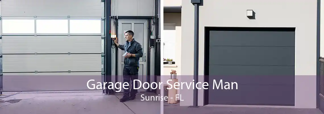 Garage Door Service Man Sunrise - FL