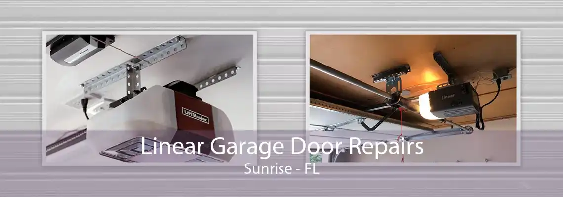 Linear Garage Door Repairs Sunrise - FL