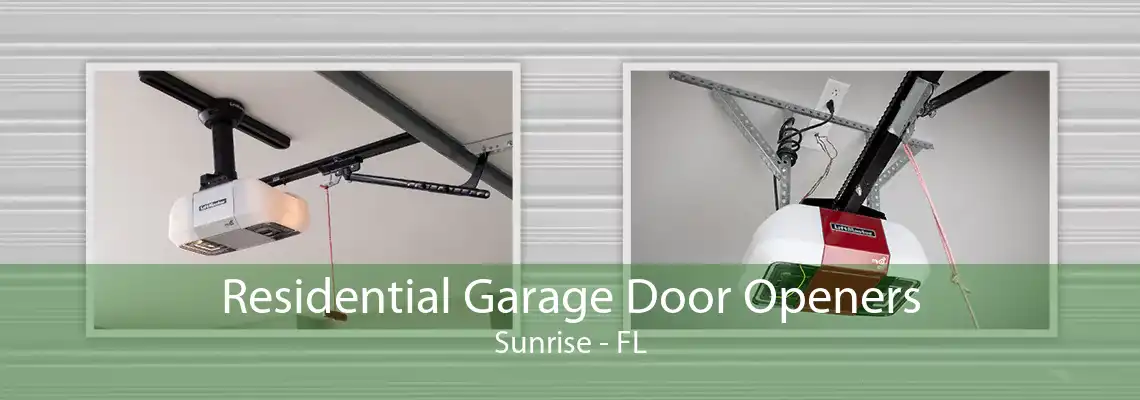 Residential Garage Door Openers Sunrise - FL