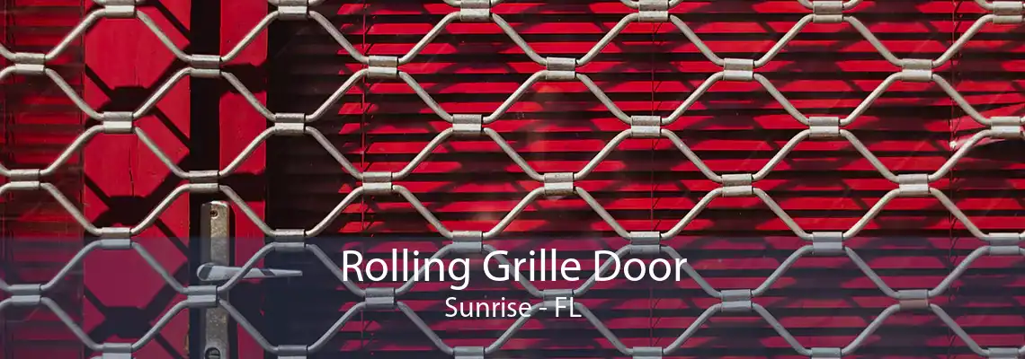 Rolling Grille Door Sunrise - FL