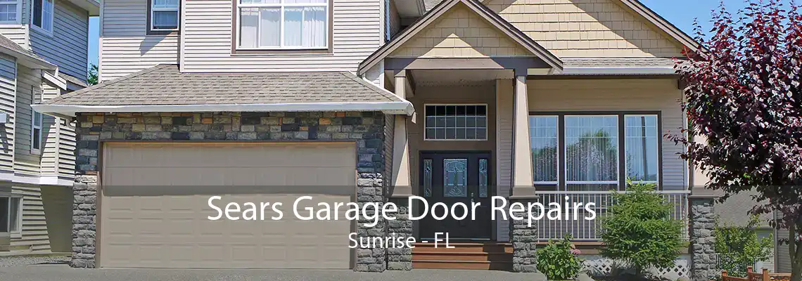 Sears Garage Door Repairs Sunrise - FL