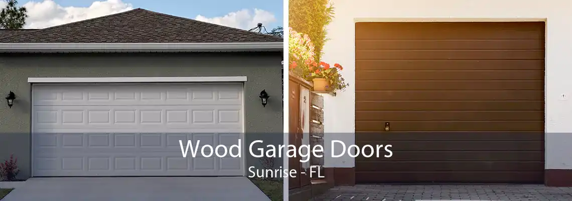 Wood Garage Doors Sunrise - FL